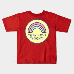 Think Happy Thoughts Kids T-Shirt